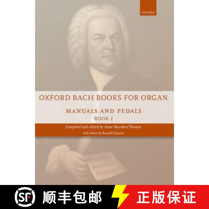 【3-4周达】Oxford Bach Books for Organ: Manuals and Pedals, Book 2: Grade 6-7 [9780193386716]