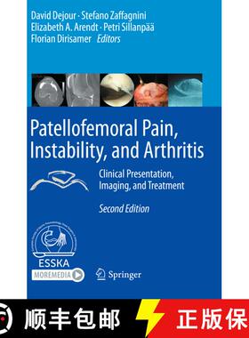 【3-4周达】Patellofemoral Pain, Instability, and Arthritis: Clinical Presentation, Imaging, and Treat... [9783662610992]