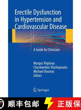 【3-4周达】Erectile Dysfunction in Hypertension and Cardiovascular Disease : A Guide for Clinicians [9783319082714]