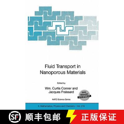 【3-4周达】Fluid Transport in Nanoporous Materials : Proceedings of the NATO Advanced Study Institute... [9781402043802]