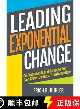 【3-4周达】Leading Exponential Change: Go beyond Agile and Scrum to run even better business transfor... [9781527222083]