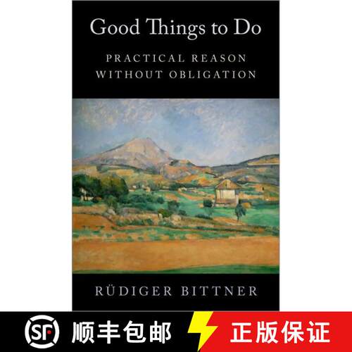 【3-4周达】精装 Good Things to Do: Practical Reason without Obligation [9780197681084]
