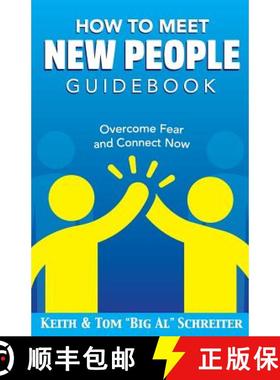 预订 How To Meet New People Guidebook: Overcome Fear and Connect Now [9781948197076]