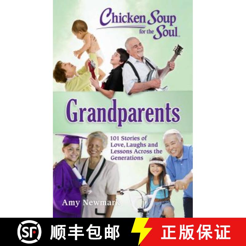 【3-4周达】Chicken Soup for the Soul: Grandparents: 101 Stories of Love, Laughs and Lessons Across th... [9781611599862]