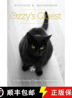 【3-4周达】Ozzy's Quest: A Cat's Journey Towards Contentment [9781304644978]