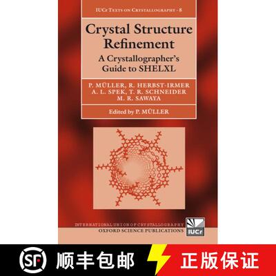 【3-4周达】Crystal Structure Refinement: A Crystallographer's Guide to Shelxl [With CDROM] [9780198570769]