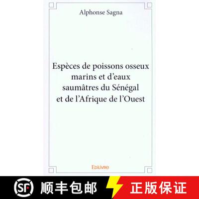 预订 Espèces de Poissons Osseux Marins et d’Eaux Saumâtres du Sénégal et de l’Afrique de l’Oue... [9782334175210]