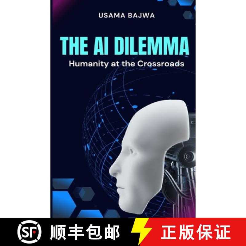 【3-4周达】The Al Dilemma: Humanity at the Crossroads [9789696792024]