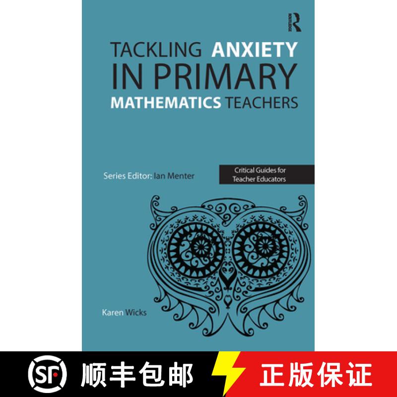 【3-4周达】Tackling Anxiety in Primary Mathematics Teachers [9781913453015]