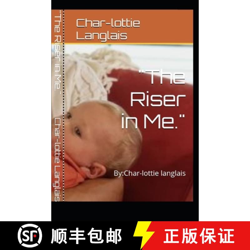 【3-4周达】The Riser in Me.: By: Char-lottie langlais [9781973101567]