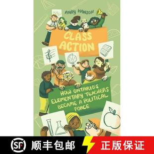 Action Class Political 9781771135689 How 4周达 Teachers Elementary Ontario Force Became