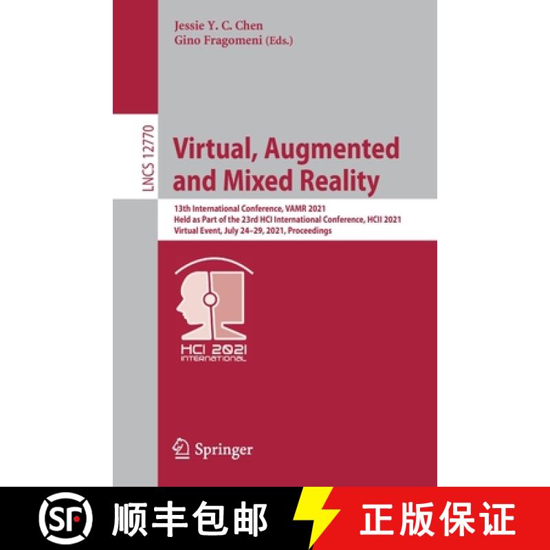 【3-4周达】Virtual, Augmented and Mixed Reality: 13th International Conference, VAMR 2021, Held as Pa... [9783030775988]
