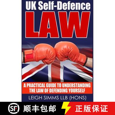 【3-4周达】UK Self-Defence Law: A Practical Guide to Understanding the Law of Defending Yourself [9781326275174]