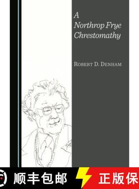 预订 A Northrop Frye Chrestomathy [9781443872157]