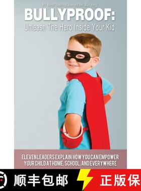【3-4周达】Bullyproof: Unleash The Hero Inside Your Kid [9780692522714]
