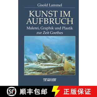 Kunst 9783476015945 Goethes Und 4周达 Plastik Aufbruch Zeit Malerei Zur Graphik