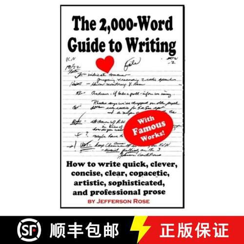 【3-4周达】The 2,000-Word Guide to Writing: How to Write Quick, Clever, Concise, Clear, Copacetic, Ar... [9781943177943]