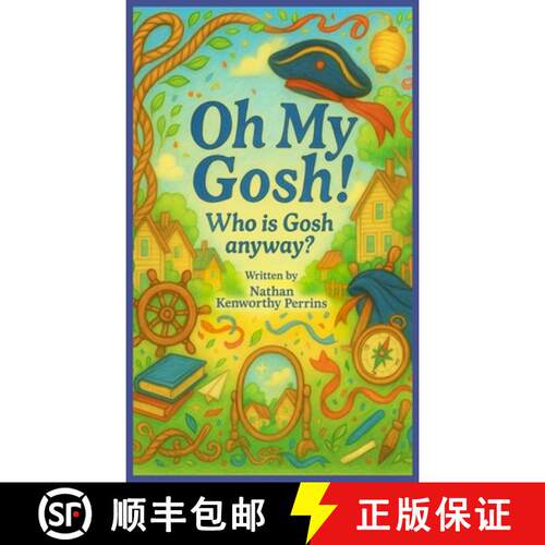 【3-4周达】精装 Oh My Gosh!, Who is Gosh anyway? [9798900013411]