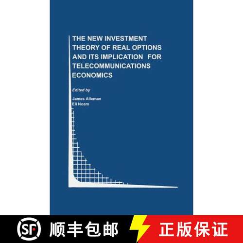 【3-4周达】The New Investment Theory of Real Options and Its Implication for Telecommunications Econo... [9781475771848]