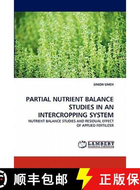 预订 Partial Nutrient Balance Studies in an Intercropping System [9783844315929]