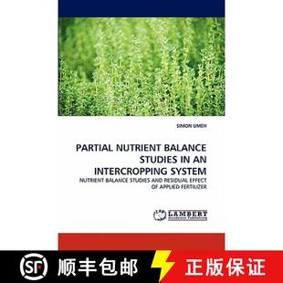预订 Partial Nutrient Balance Studies in an Intercropping System [9783844315929]