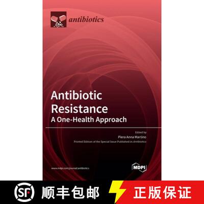 【3-4周达】Antibiotic Resistance: A One-Health Approach [9783036560328]