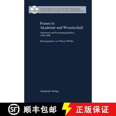 预订 Frauen in Akademie und Wissenschaft: Arbeitsorte Und Forschungspraktiken 1700-2000 [9783050036397]