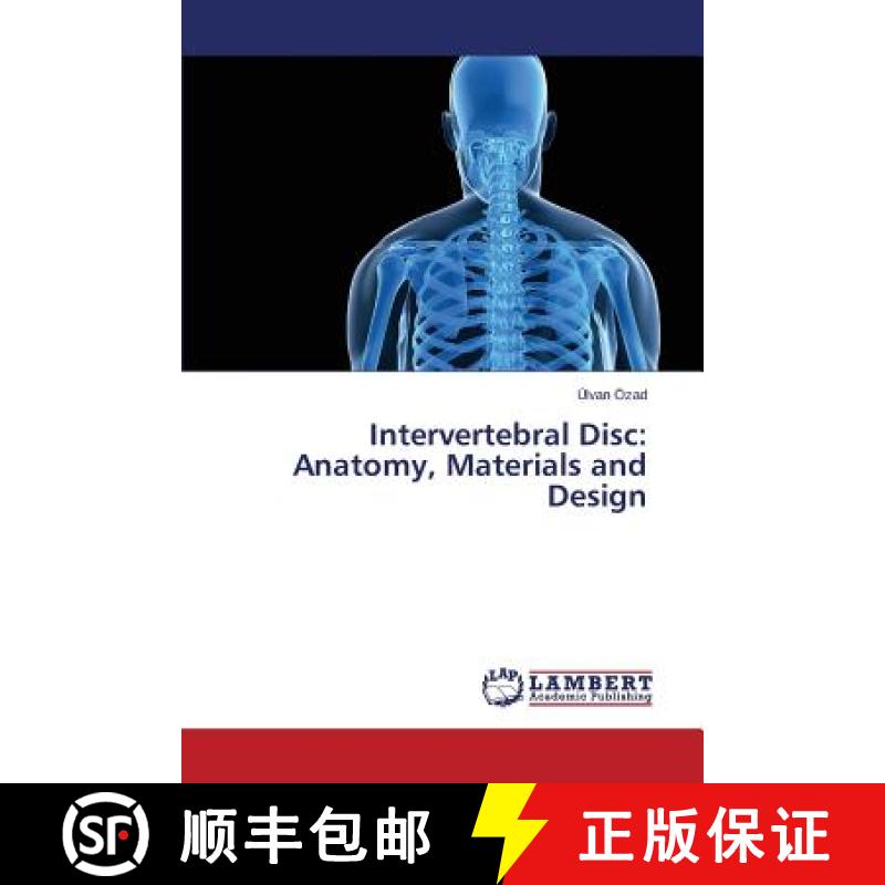 预订 Intervertebral Disc: Anatomy, Materials and Design [9783659537790]