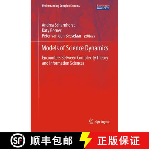 【3-4周达】Models of Science Dynamics : Encounters Between Complexity Theory and Information Sciences [9783642448843]