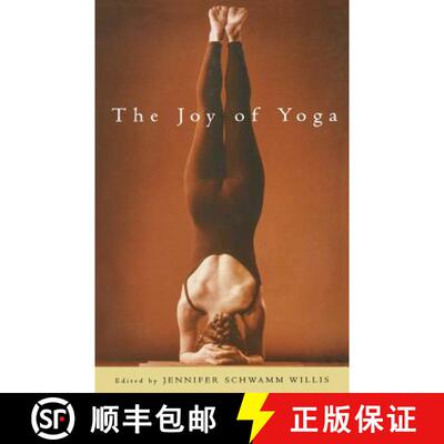 【3-4周达】The Joy of Yoga: How Yoga Can Revitalize Your Body and Spirit and Change the Way You Live [9781569245729]