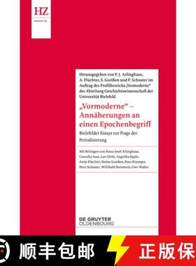 预订 'Vormoderne' - Annäherungen an Einen Epochenbegriff: Bielefelder Essays Zur Frage Der Periodisi... [9783111657837]
