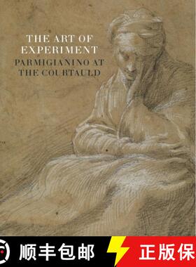 【3-4周达】Experimenting with Art: Parmigianino at the Courtauld [9781913645229]