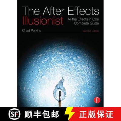 【3-4周达】The After Effects Illusionist: All the Effects in One Complete Guide [With DVD ROM] [9780240818986]