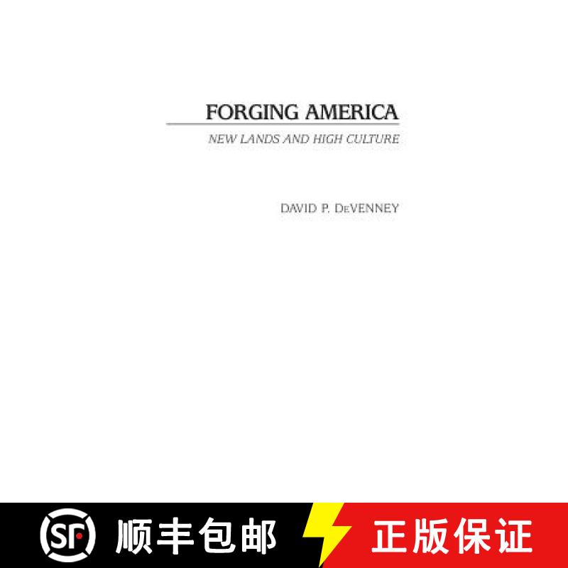 【3-4周达】Forging America: New Lands and High Culture [9780275980559]
