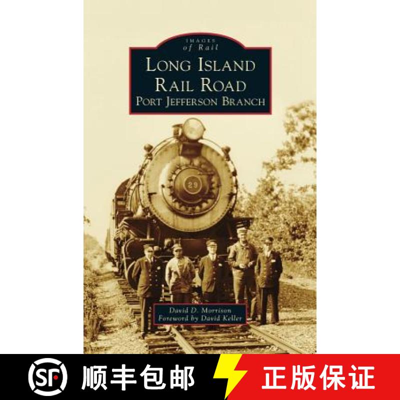 【3-4周达】Long Island Rail Road: Port Jefferson Branch [9781531672010]