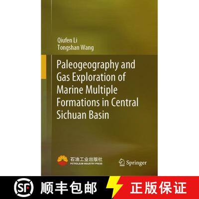【3-4周达】Paleogeography and Gas Exploration of Marine Multiple Formations in Central Sichuan Basin [9789819925278]
