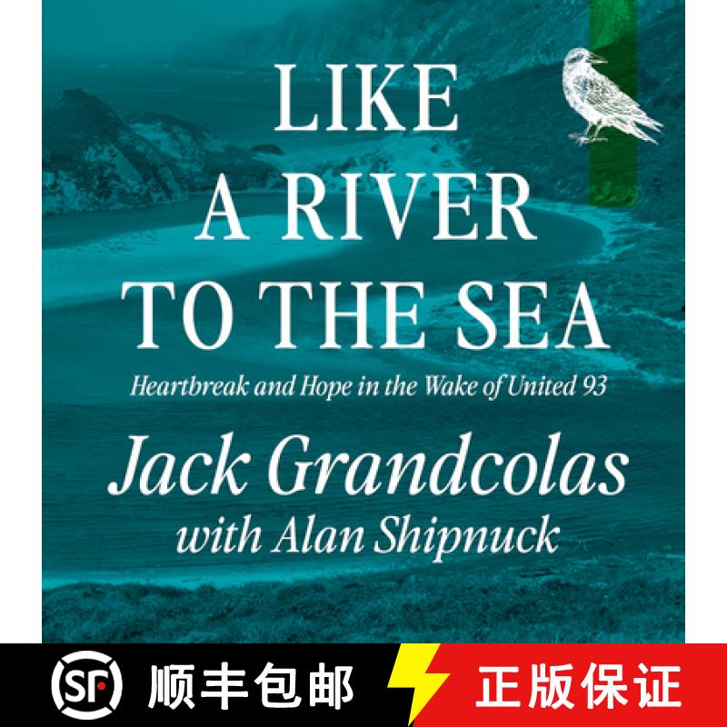 【3-4周达】From The River To The Sea: Heartbreak and Hope in the Wake of United 93 [9781644282229]