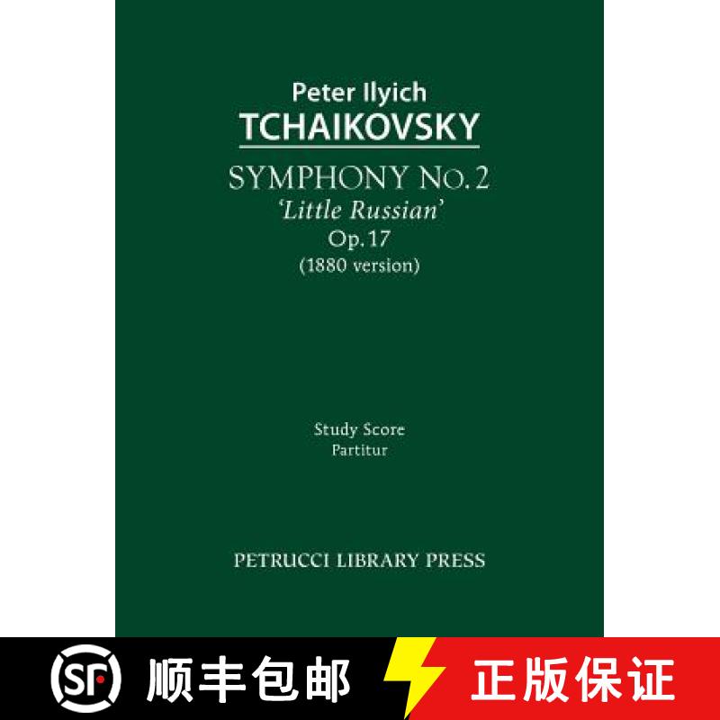 【2-3周达】Symphony No.2 'Little Russian' (1880 Version), Op.17: Study Score [9781608741663]