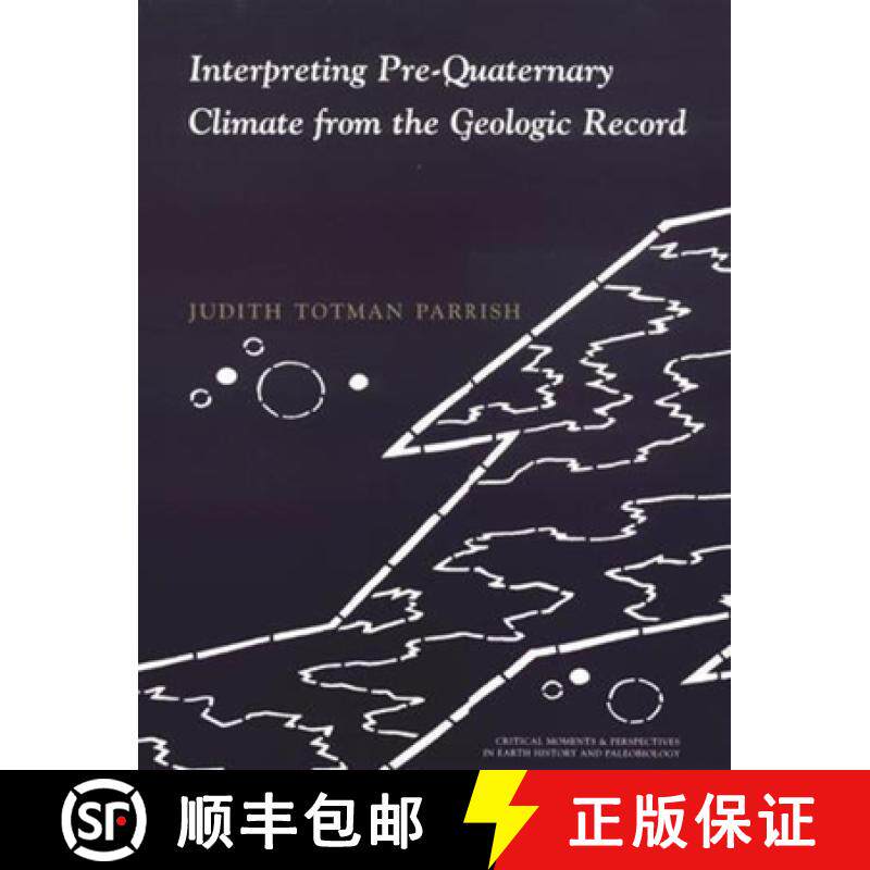 【3-4周达】Interpreting Pre-Quaternary Climate from the Geologic Record [9780231102070]