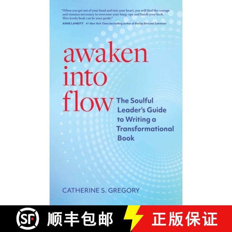 预订 Awaken Into Flow: The Soulful Leader's Guide to Writing a Transformational Book [9781951692438]