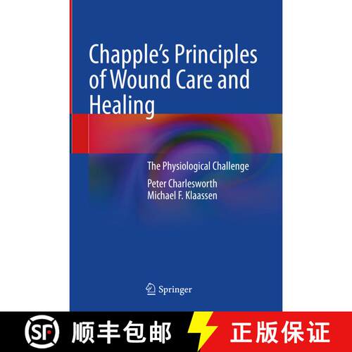 【3-4周达】精装 Chapple's Principles of Wound Care and Healing: The Physiological Challenge [9783031531033]