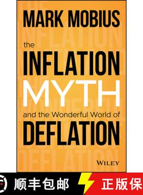 【3-4周达】The Inflation Myth And The Wonderful World Of Deflation [Wiley经济学] [9781119741428]