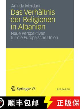 【3-4周达】Das Verhältnis der Religionen in Albanien : Neue Perspektiven für die Europäische Union [9783531198385]