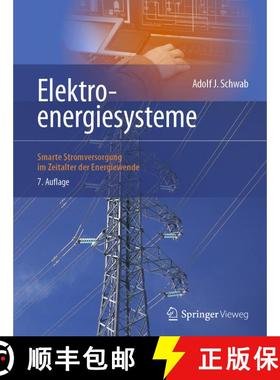【3-4周达】Elektroenergiesysteme: Smarte Stromversorgung im Zeitalter der Energiewende (7. Aufl. 2022) [9783662647738]