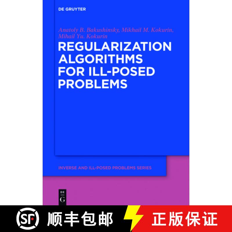 【3-4周达】Regularization Algorithms for Ill-Posed Problems [9783110556308]