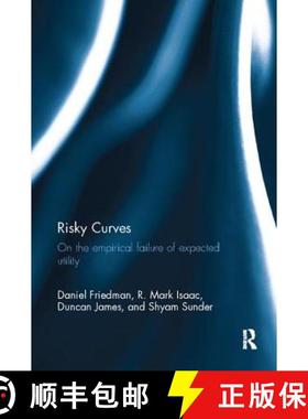 【3-4周达】Risky Curves : On the Empirical Failure of Expected Utility [9781138096462]