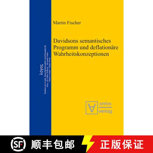 【3-4周达】精装 Davidsons semantisches Programm und deflationäre Wahrheitskonzeptionen [9783110323900]