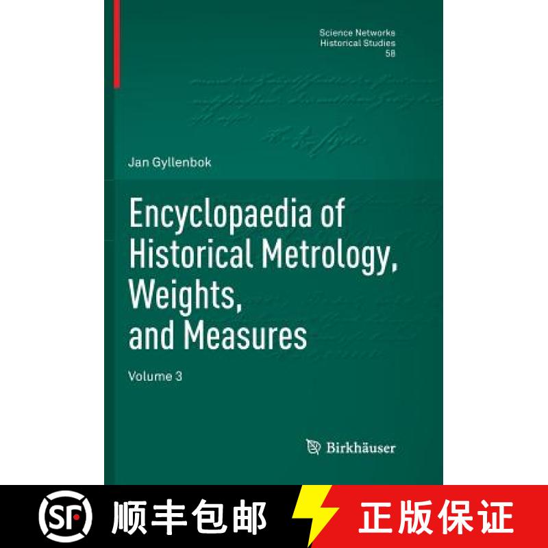【3-4周达】Encyclopaedia of Historical Metrology, Weights, and Measures : Volume 3 [9783030097790]