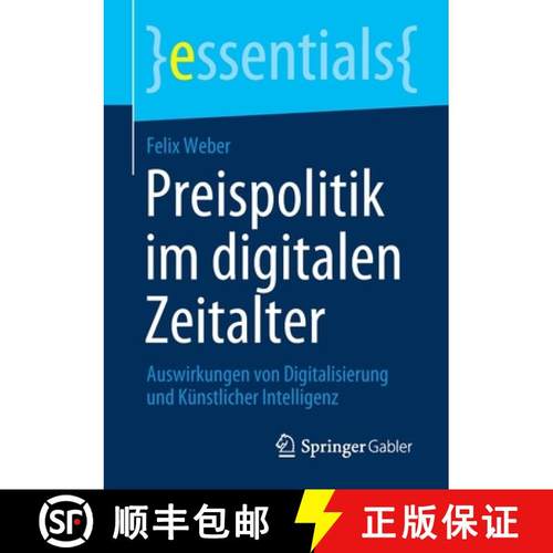 【3-4周达】Preispolitik im digitalen Zeitalter : Auswirkungen von Digitalisierung und Künstlicher In... [9783658306458]