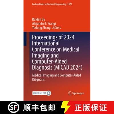 【3-4周达】Proceedings of 2024 International Conference on Medical Imaging and Computer-Aided Diagnos... [9789819638628]
